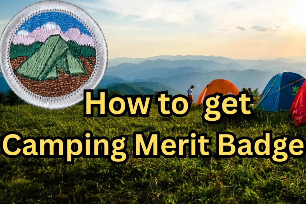 Camping Merit Badge Requirements Guide & Tips 2 Camping Merit Badge requirements explained