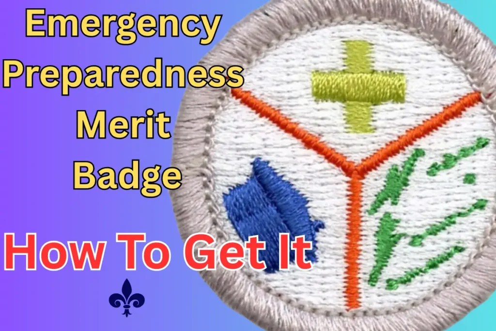 Emergency Preparedness Merit Badge: Full Guide 2 Emergency Preparedness Merit Badge